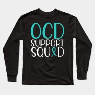 OCD support squad Long Sleeve T-Shirt